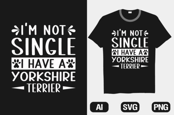 I'm Not Single I Have a Yorkshire Tshirt Review